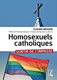 Homosexuels catholiques, sortir de l'impasse